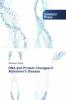 DNA and Protein Changes in Alzheimer's Disease