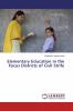 Elementary Education in the Focus Districts of Civil Strife