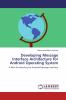 Developing Message Interface Architecture for Android Operating System