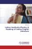 Indian Aesthetics/Poetics & Reading of Indian English Literature