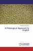 A Philological Approach to English