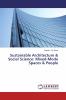 Sustainable Architecture & Social Science: Mixed-Mode Spaces & People