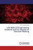 Life Skills of Engineering students and its Impact on Decision Making