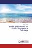 Modal Shift Model for Public Transport in Putrajaya