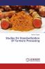 Studies On Standardization Of Turmeric Processing