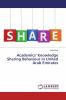 Academics' Knowledge Sharing Behaviour in United Arab Emirates