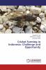 Cricket Farming in Indonesia: Challenge and Opportunity