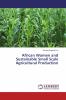African Women and Sustainable Small Scale Agricultural Production