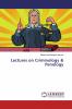 Lectures on Criminology & Penology