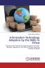 Information Technology Adoption by the SMEs in Orissa