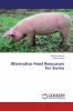 Alternative Feed Resources for Swine