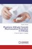 Physicians Attitude Towards Pharmaceutical Promotion in Ethiopia