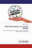 Self-Presentation on Social Media