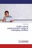 Public school administrators' styles in managing conflicts