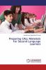 Preparing CALL Materials For Second Language Learners