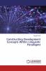 Constructing Development Concepts Within Linguistic Paradigms