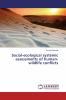 Social-ecological systemic assessments of human-wildlife conflicts