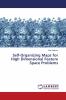 Self-Organizing Maps for High Dimensional Feature Space Problems