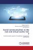 Social communication in the real and virtual world Vol. 3