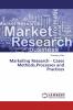 Marketing Research - Cases MethodsProcesses and Practices