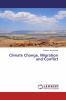 Climate Change Migration and Conflict