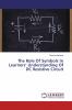 The Role Of Symbols In Learners��� Understanding Of DC Resistive Circuit