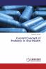 Current Concept of Probiotic in Oral Health