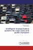Intelligent transportation systems for road users and public transport