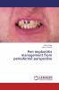 Peri-implantitis management from periodontal perspective
