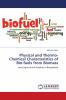 Physical and Thermo-Chemical Characteristics of Bio-fuels from Biomass