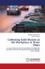 Collecting Solid Wastes at the Workplace in Three Steps