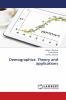 Demographics: Theory and applications