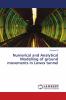 Numerical and Analytical Modelling of ground movements in Lewes tunnel