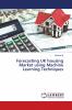 Forecasting UK housing Market using Machine Learning Techniques
