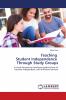 Teaching Student Independence Through Study Groups