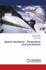 Sports dentistry - Prevention and protection