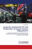 Capacity Assessment for the Production of Sugar Factory Equipment���s