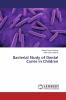 Bacterial Study of Dental Caries in Children