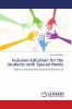 Inclusive Edication for the Students with Special Needs