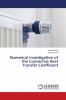 Numerical Investigation of the Convective Heat Transfer Coefficient