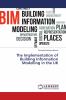 The Implementation of Building Information Modelling in the UK