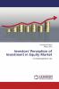 Investors' Perception of Investment in Equity Market