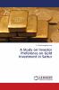 A Study on Investor Preference on Gold Investment in Sattur