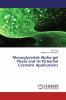 Monoglyceride Alpha-gel Phase and its Potential Cosmetic Applications