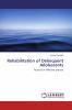 Rehabilitation of Delinquent Adolescents
