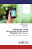 Integrated Home Automation System with Situation Awareness