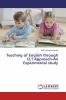 Teaching of English through CLT Approach-An Experimental study