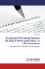 Customer Perceived Service Quality & Perceived Value in Life Insurance