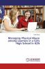 Managing Physical Abuse among Learners in a Girls High School in KZN