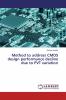 Method to address CMOS design performance decline due to PVT variation